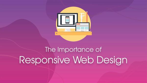 The Importance of Responsive Web Design