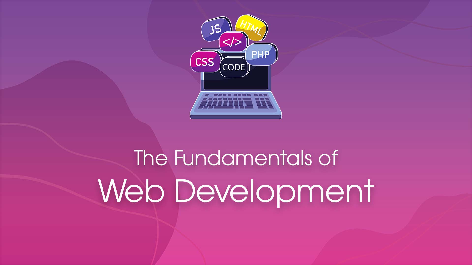 The Fundamentals of Web Development: A Beginner's Guide