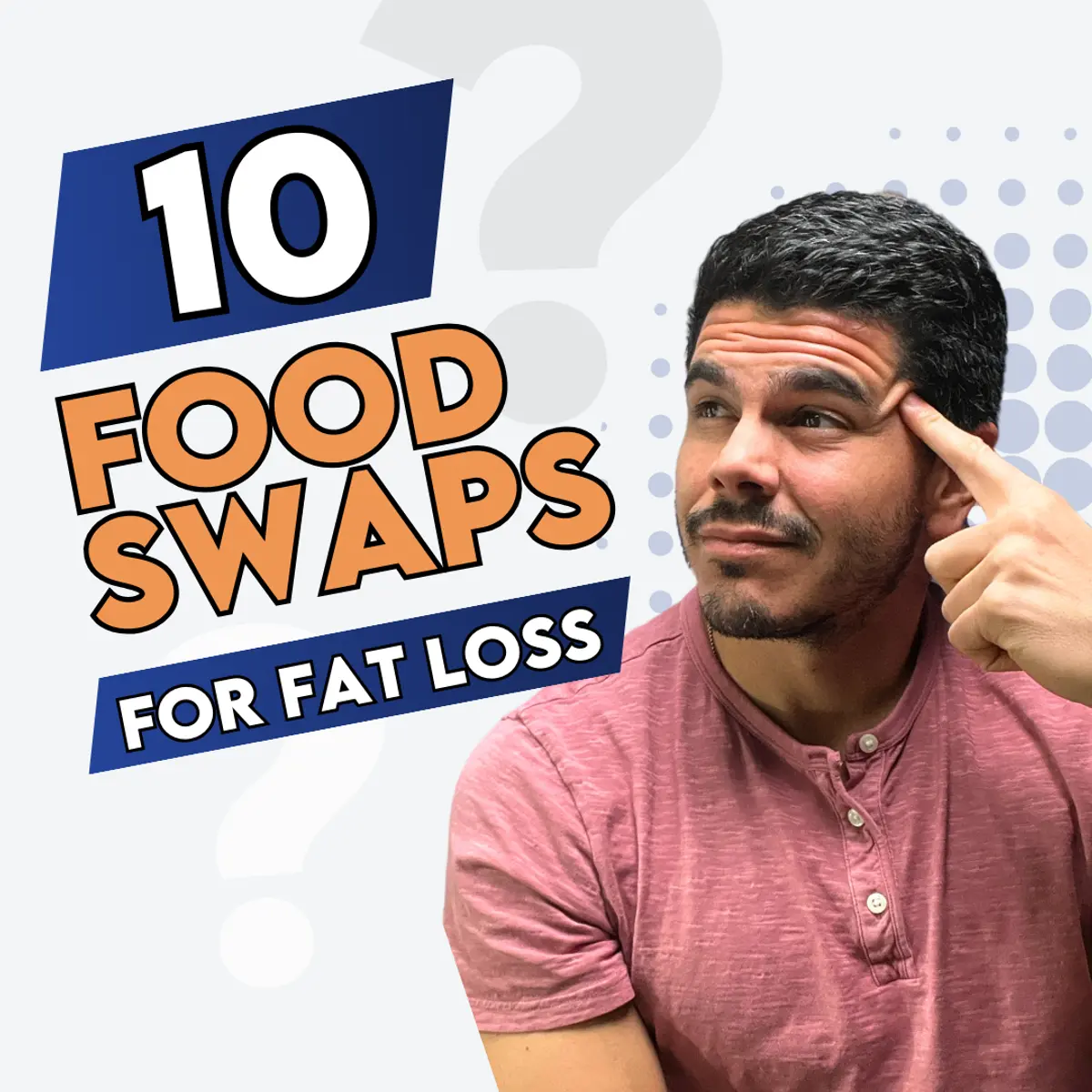 10 Fat Loss Food Swaps to Cut Hundreds of Calories