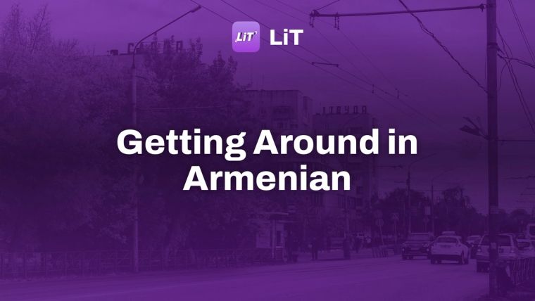 white concrete building near green trees during daytime, tinted purple, titled "Getting Around in Armenian"