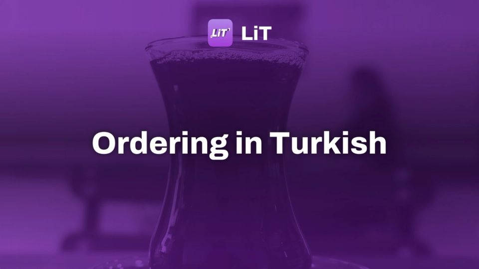 A glass of Turkish tea, tinted purple, titled “Ordering in Turkish”