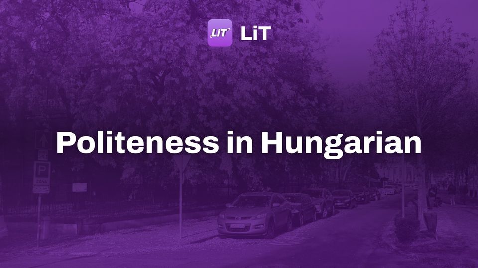 a street lined with parked cars next to trees, tinted purple, titled "Politeness in Hungarian"