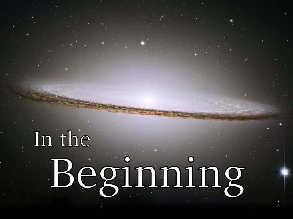 IN THE BEGINNiNG