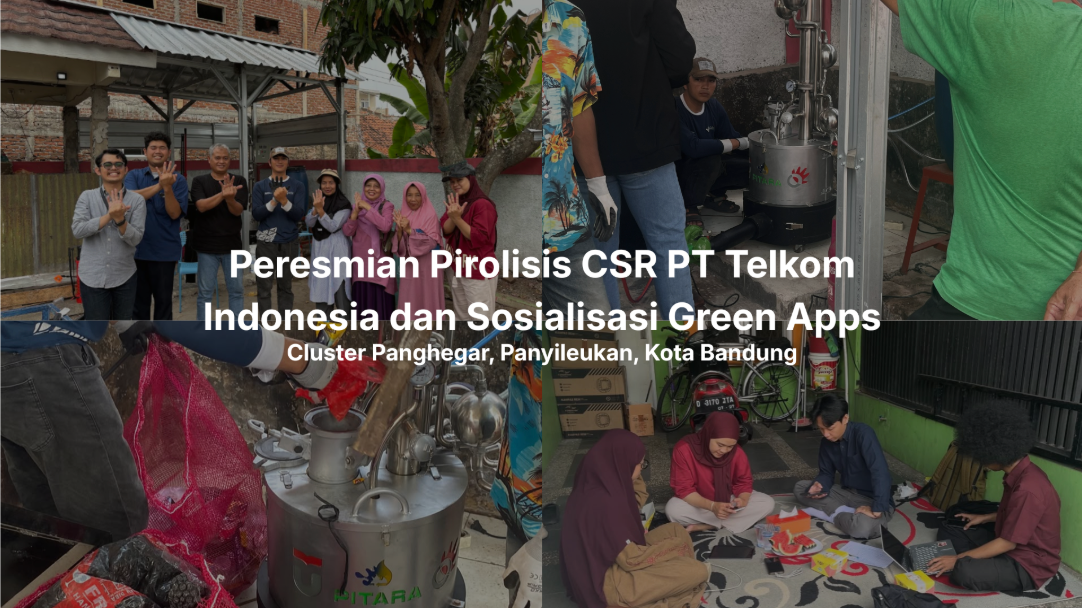 Peresmian Pirolisis dari program CSR PT Telkom Indonesia & Sosialisasi Green Apps terhadap warga di Cluster Panghegar, Panyileukan, Kota Bandung
