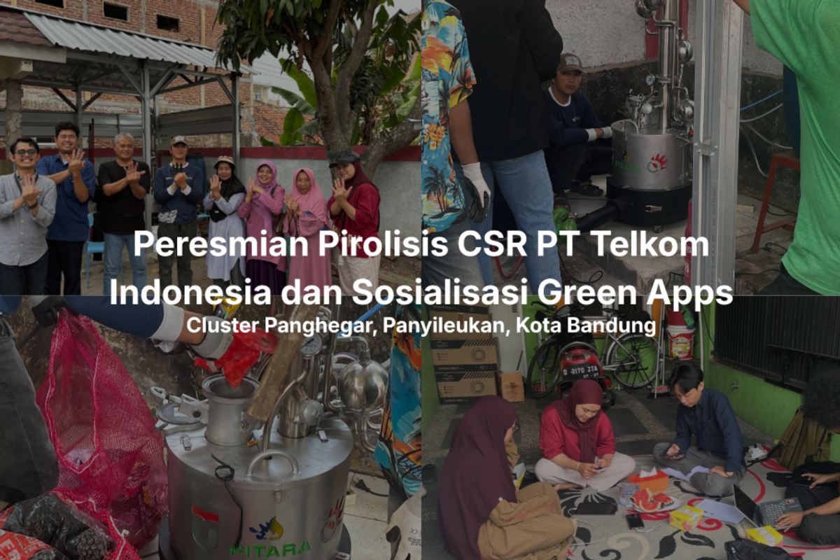 Peresmian Pirolisis dari program CSR PT Telkom Indonesia & Sosialisasi Green Apps terhadap warga di Cluster Panghegar, Panyileukan, Kota Bandung