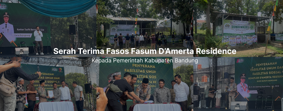 Serah Terima Fasos Fasum Komplek D’Amerta Residence kepada Pemerintah Kabupaten Bandung dan Peresmian Green House