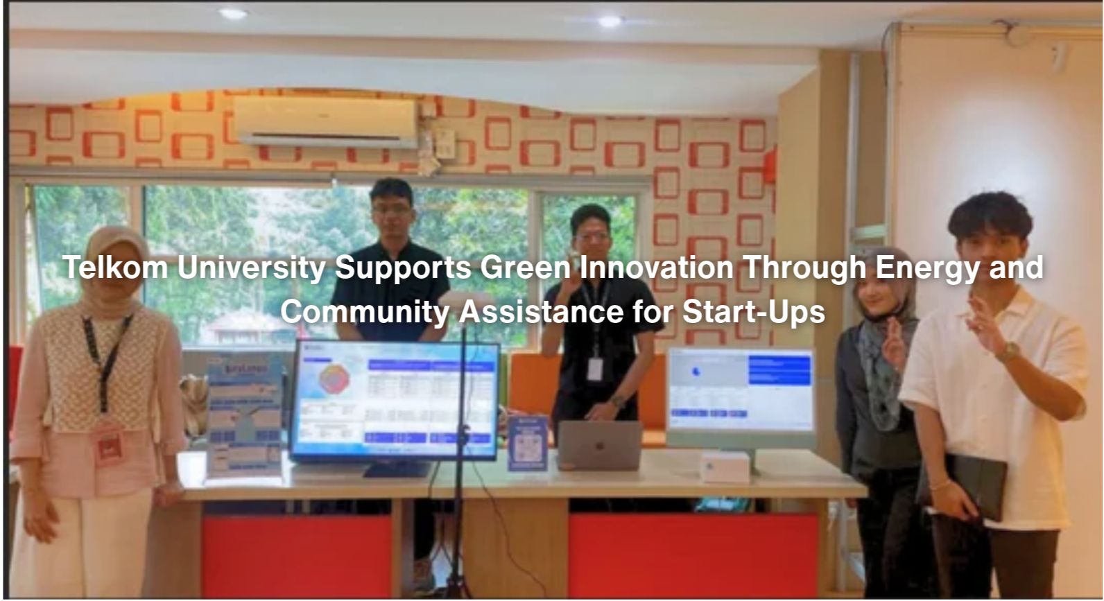 Telkom University Supports Green Innovation Through Energy and Community Assistance for Start-Ups