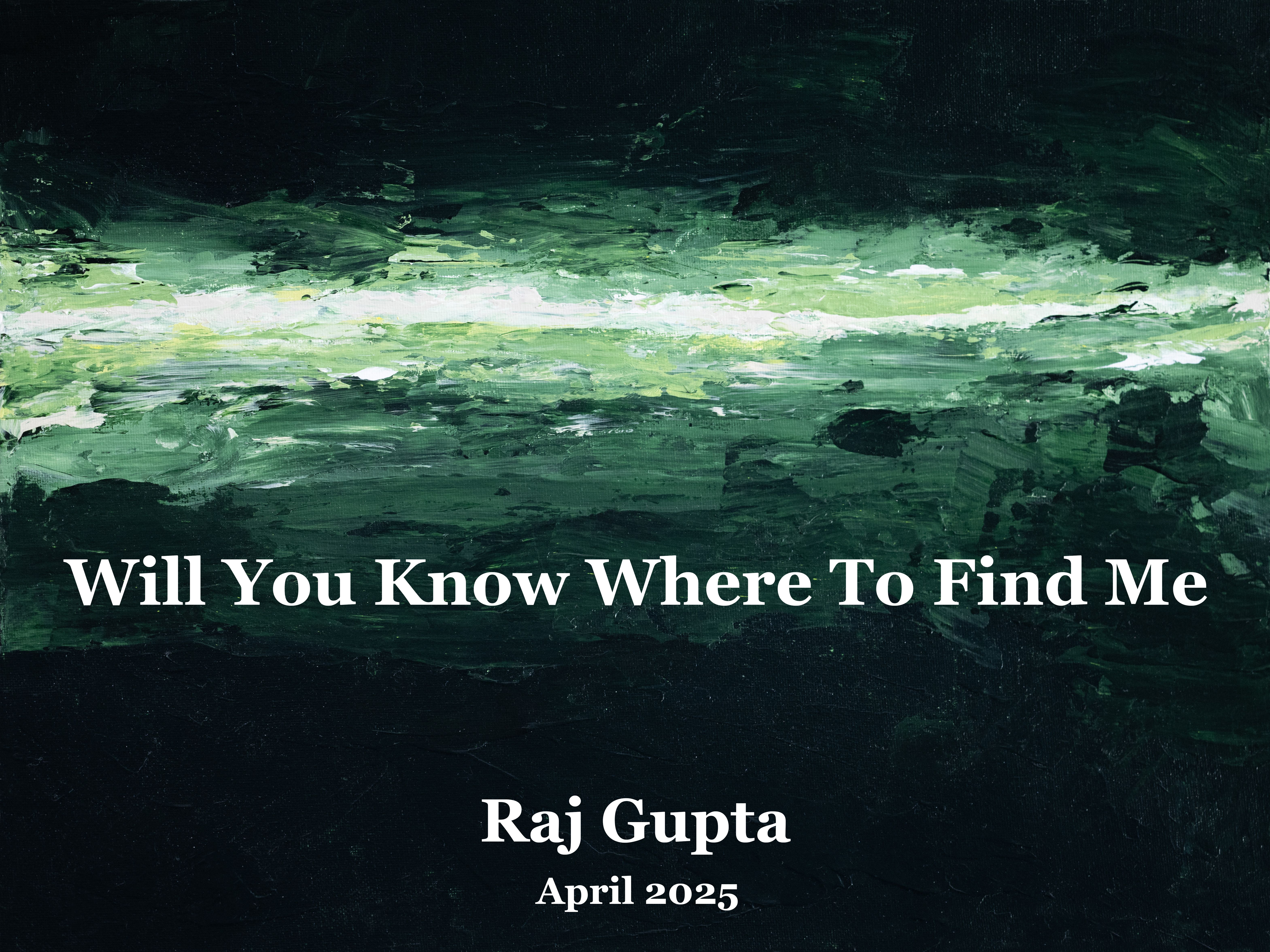 Will You Know Where To Find Me (Exhibition Poster)
