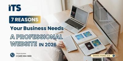 7 Reasons Your Business Needs a Professional Website in 2026