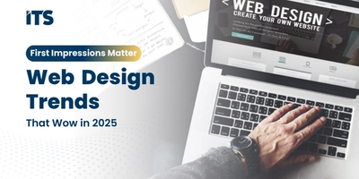 First Impressions Matter: Web Design Trends That Wow in 2025