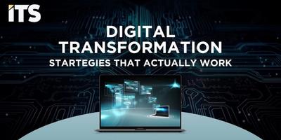 Digital Transformation Strategies That Actually Work