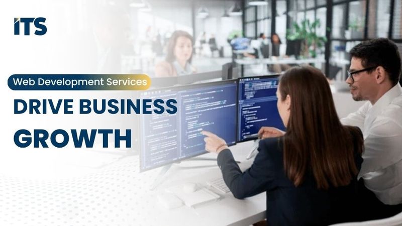 How Web Development Services Drive Business Growth