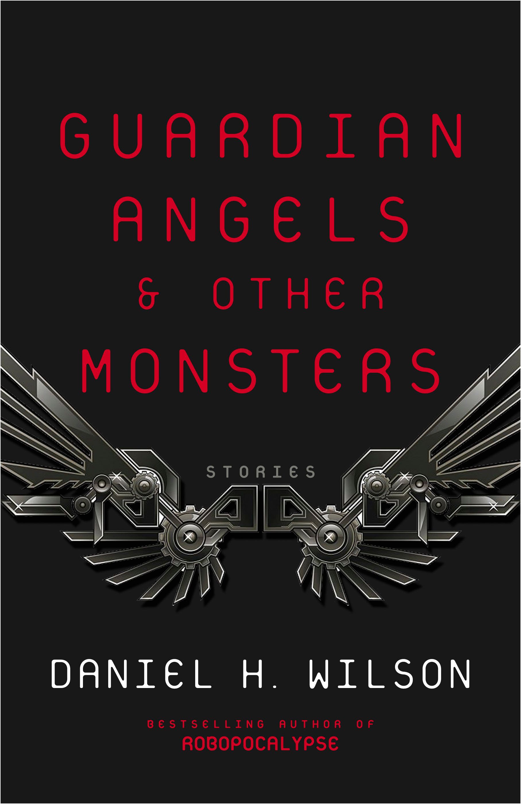 Guardian Angels & Other Monsters