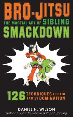 Cover Image for Bro-jitsu: The Martial Art of Sibling Smackdown