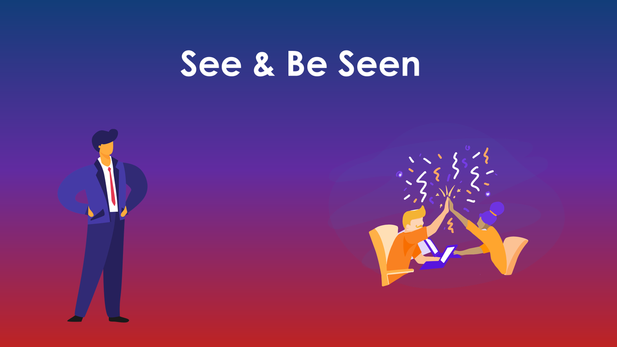 Cover image for See and Be Seen - The impact of "work visibility" on remote productivity