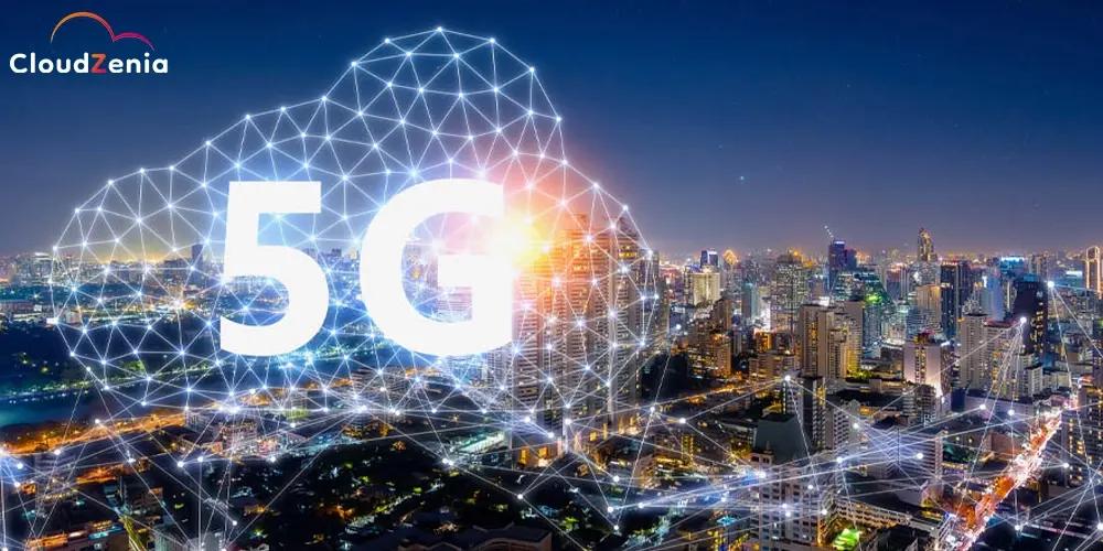 How 5G is Transforming Cloud Services and Solutions?