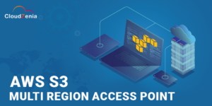 The Ultimate Guide to Multi-Region Access Points (MRAP)