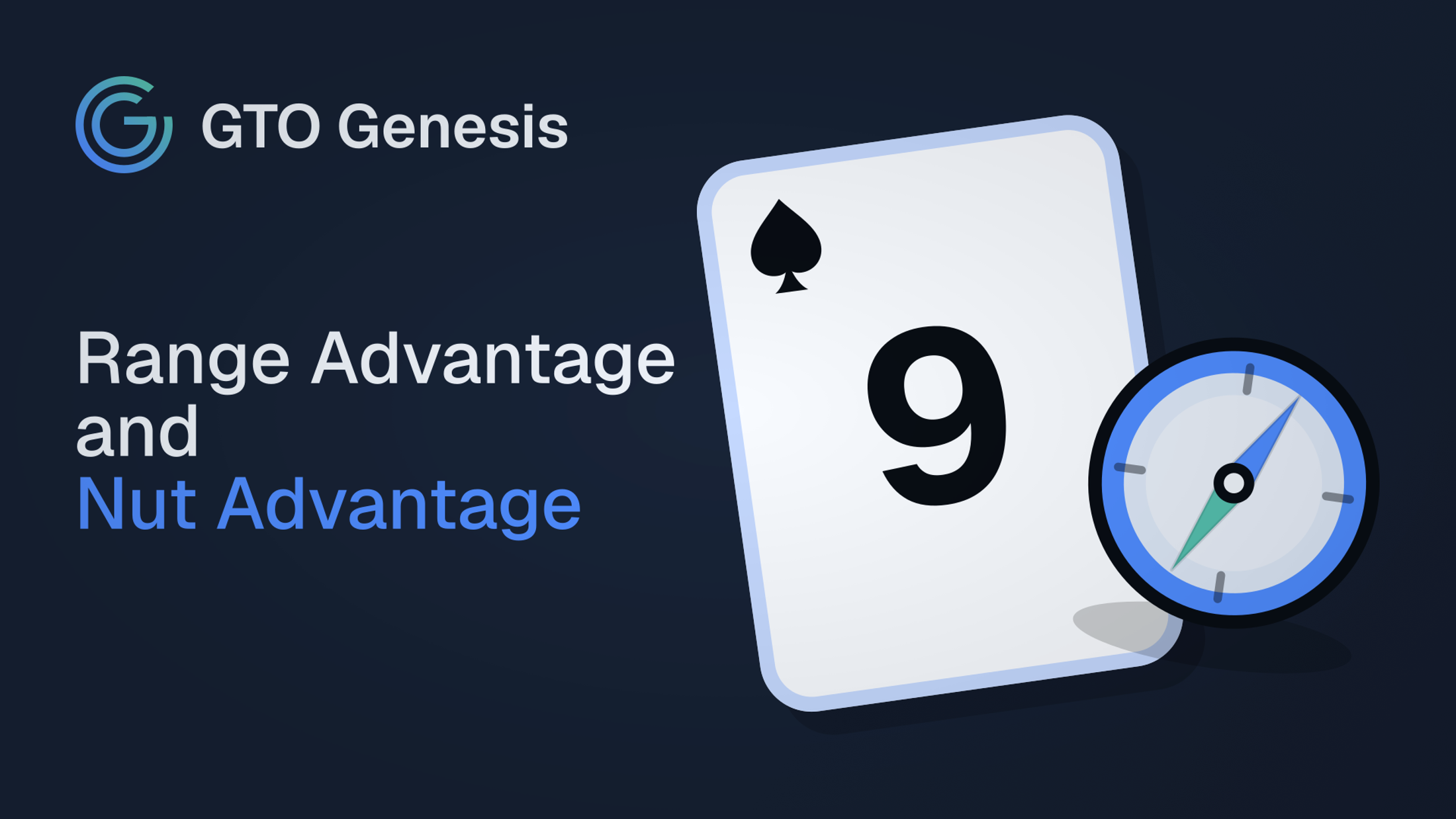 GTO Genesis article cover showing the title Range Advantage and Nut Advantage beside a nine of spades and a compass icon.