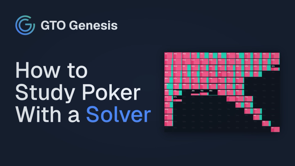 How to Study Poker With a Solver