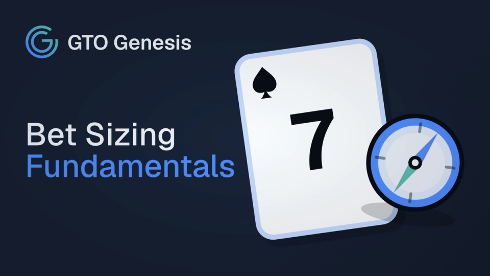 GTO Genesis article cover showing the title Bet Sizing Fundamentals beside a seven of spades and a compass icon.