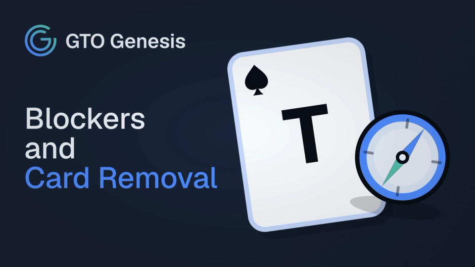 GTO Genesis article cover showing the title Blockers and Card Removal beside a ten of spades and a compass icon.