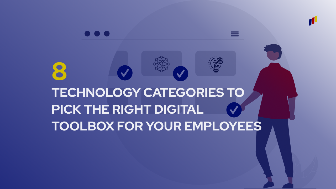 An illustration of a man checking boxes on a screen and the text 8 technology categories to build the right digital toolbox for your employees