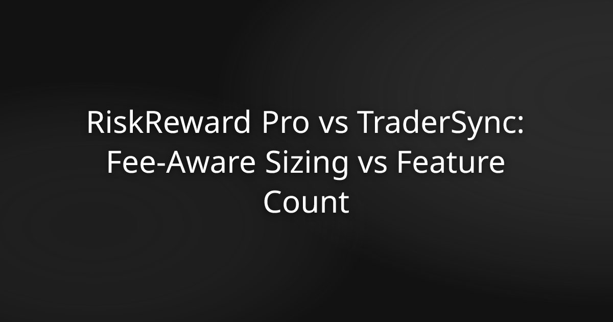 RiskReward Pro vs TraderSync: Risk-First Journal Comparison