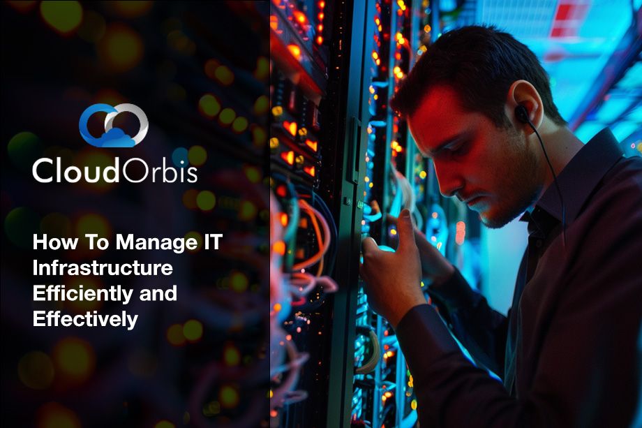 how to manage IT infrastructure