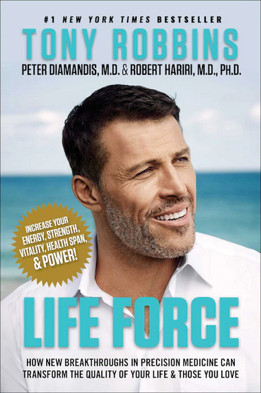 Life Force, Non-Fiction, Precision Medicine, Quality of Life, Tony Robbins, Peter Diamandis