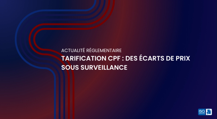 Tarification CPF : des écarts de prix sous surveillance
