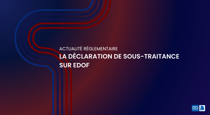 La déclaration de sous-traitance sur EDOF
