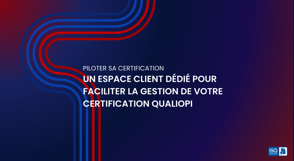 Un espace client dédié au suivi de votre certification