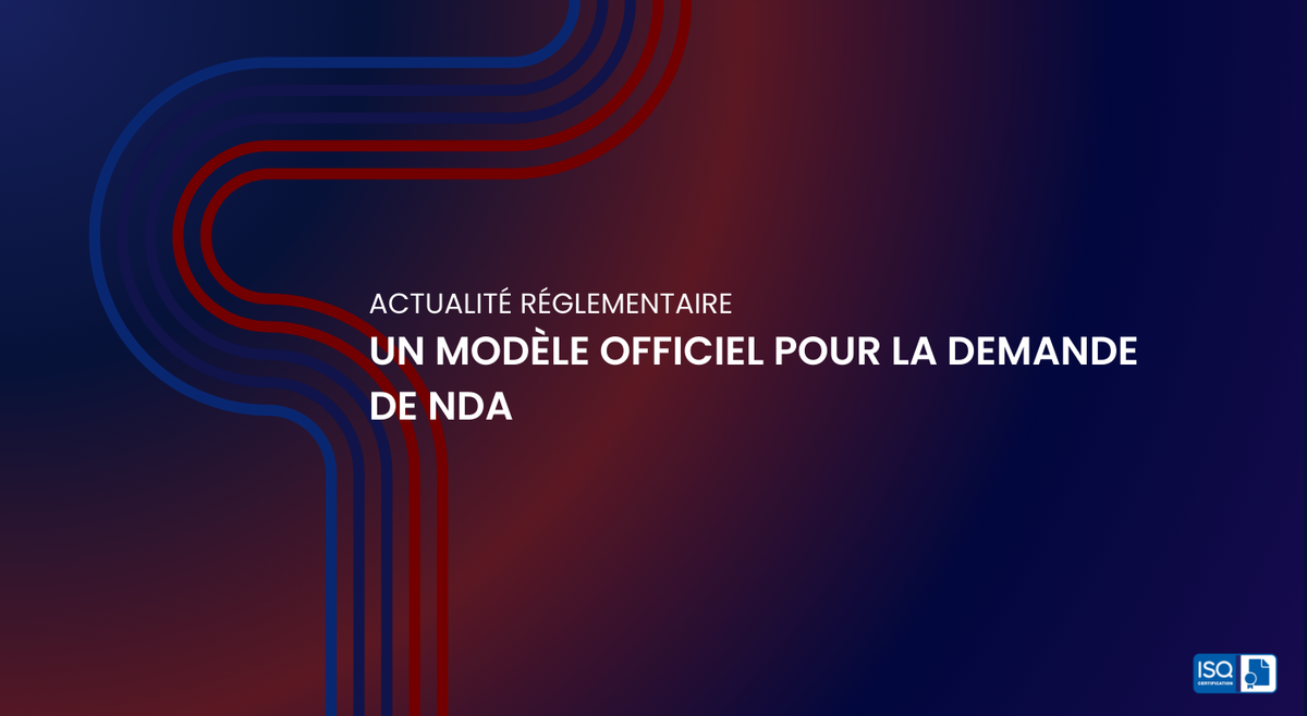 Un modèle officiel pour la demande de NDA