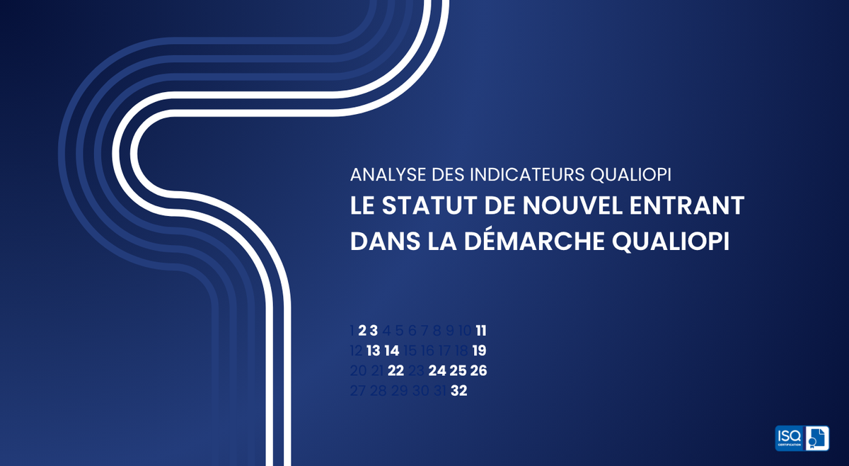 Analyse des indicateurs Qualiopi – Le statut de nouvel entrant dans la démarche Qualiopi