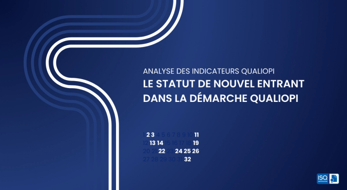 Analyse des indicateurs Qualiopi – Le statut de nouvel entrant dans la démarche Qualiopi