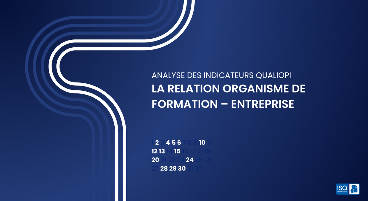 Analyse des indicateurs Qualiopi – La relation organisme de formation –Entreprise : un levier stratégique pour la qualité et la performance des formations