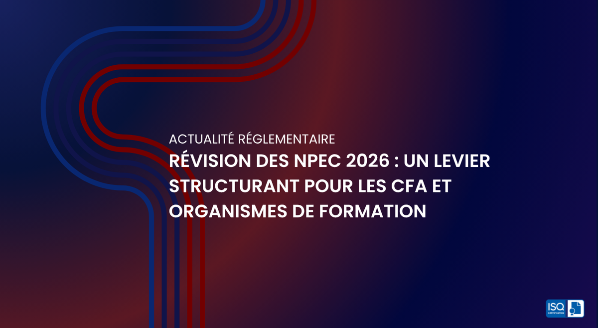 Révision des NPEC 2026 : un levier structurant pour les CFA et organismes de formation