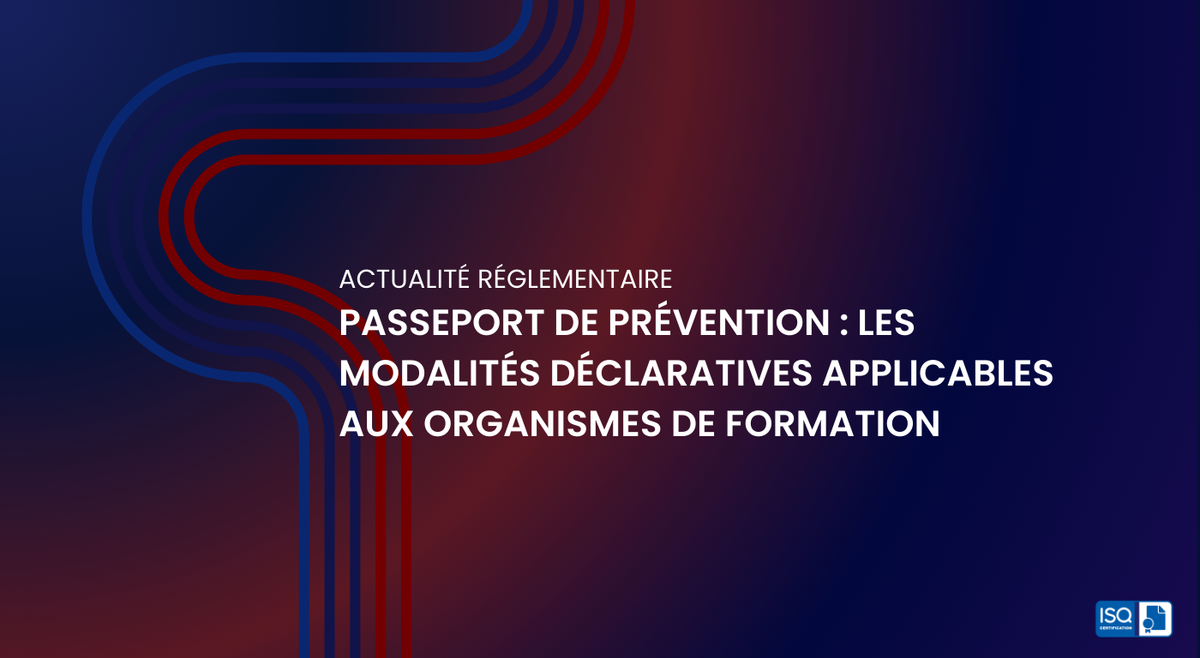 Passeport de prévention : les modalités déclaratives applicables aux organismes de formation
