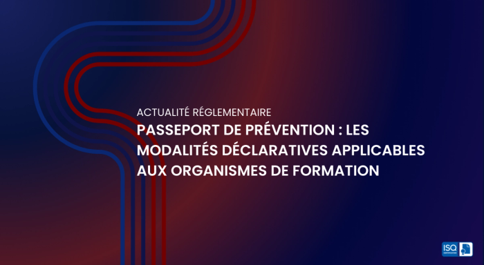 Passeport de prévention : les modalités déclaratives applicables aux organismes de formation