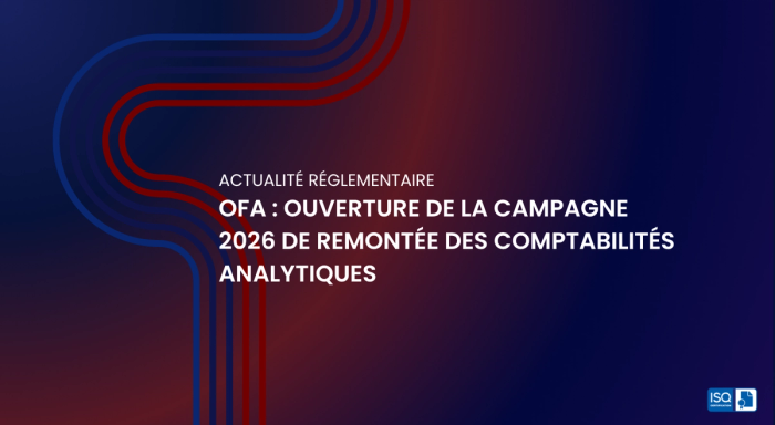 OFA : ouverture de la campagne 2026 de remontée des comptabilités analytiques