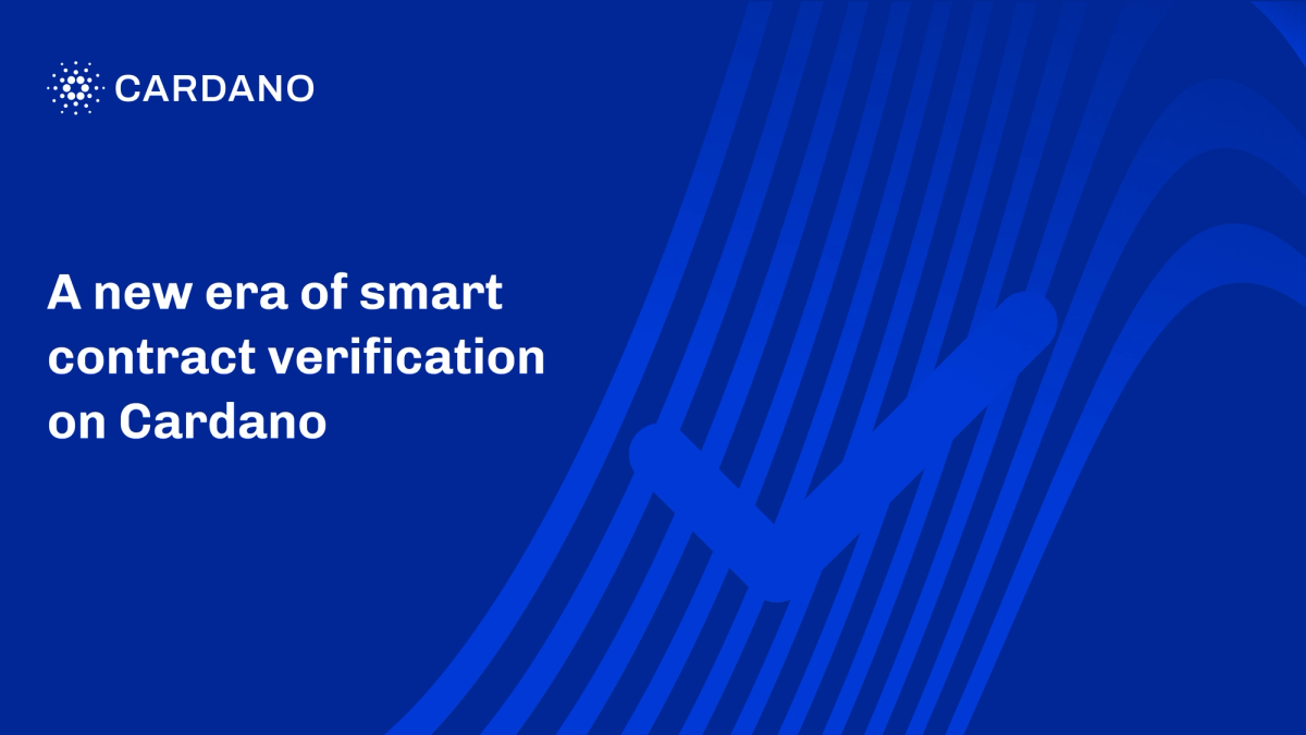 A new era of smart contract verification on Cardano - Input | Output