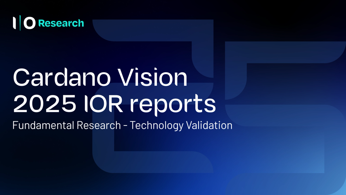 IOR releases Cardano Vision 2025 End-year reports - Input | Output