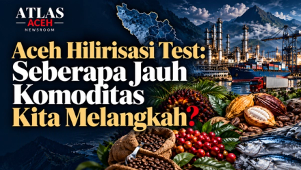 Aceh Hilirisasi Test: perjalanan komoditas Aceh dari produksi menuju pengolahan, industri dan pasar