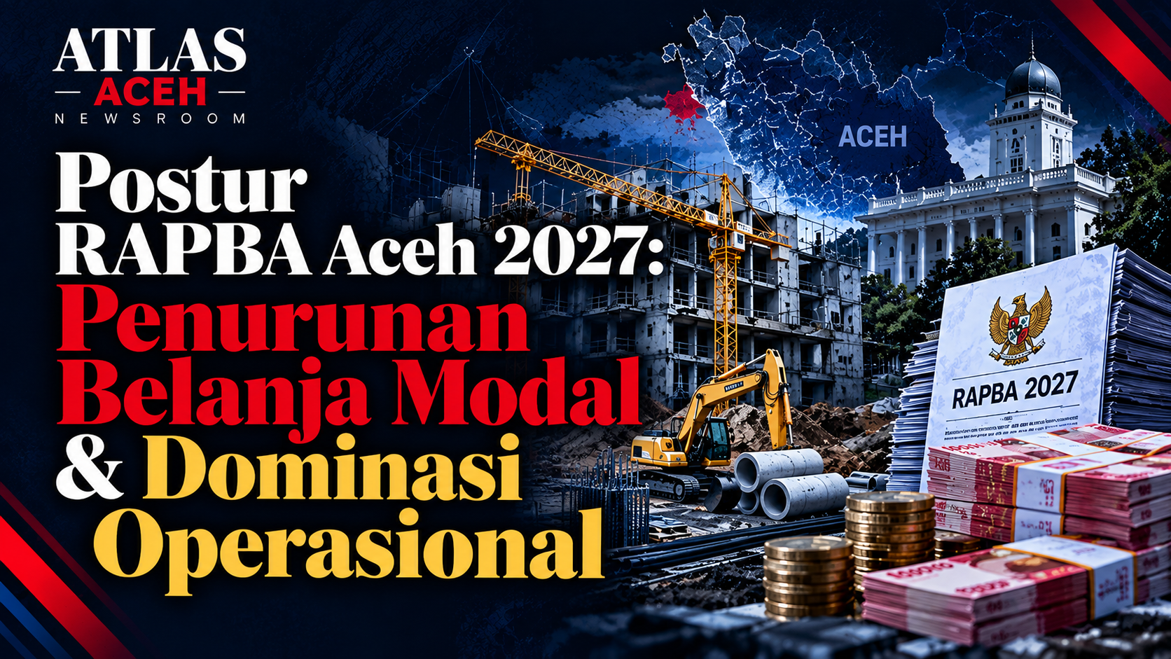 Ilustrasi postur RAPBA Aceh 2027: penurunan belanja modal dan dominasi belanja operasi.