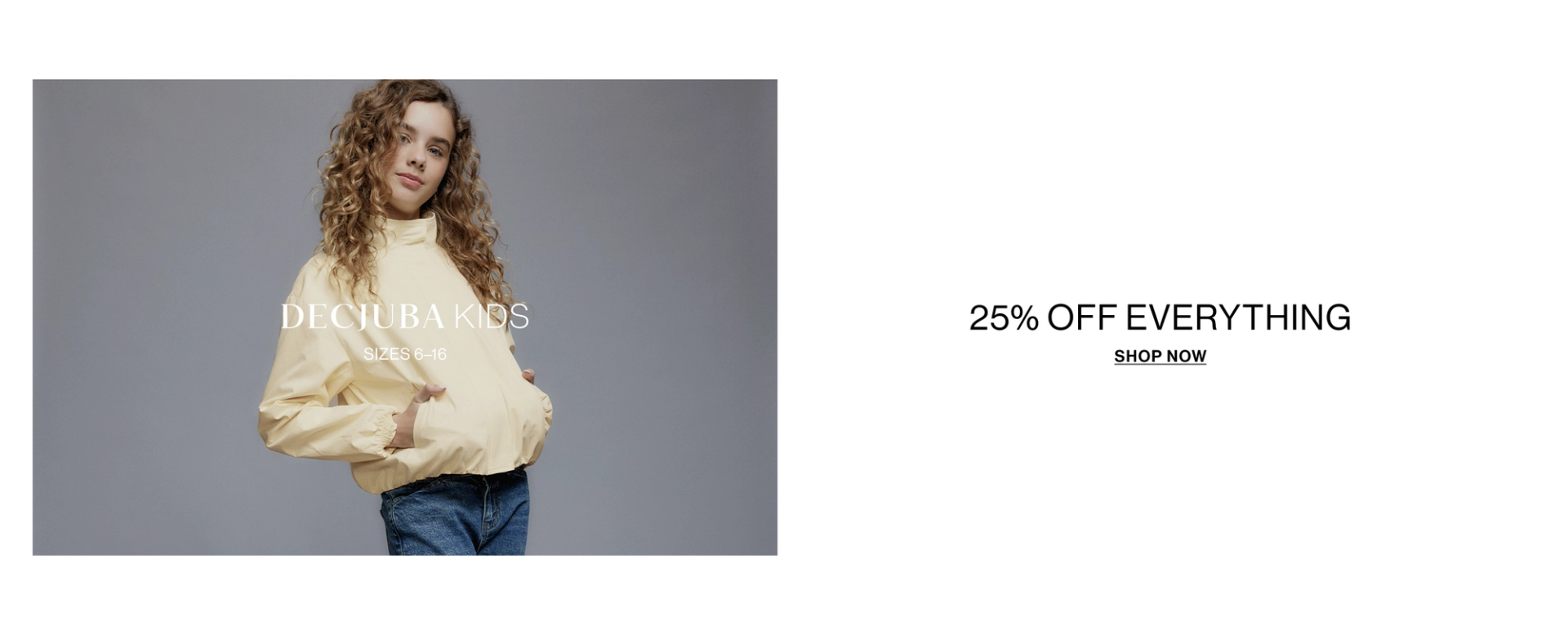 A young girl posing in a yellow jacket with text overlay: "25% OFF EVERYTHING"