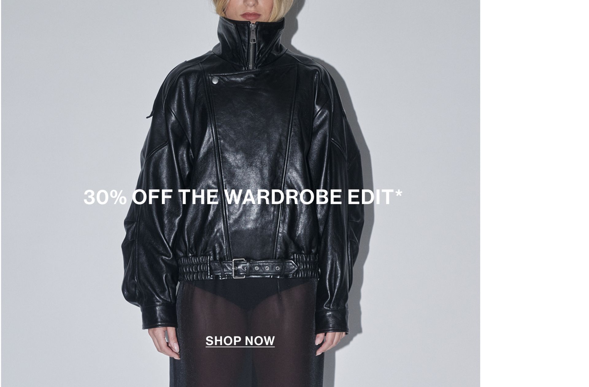 Model wearing a black leather jacket with text overlay: "30% OFF THE WARDROBE EDIT."