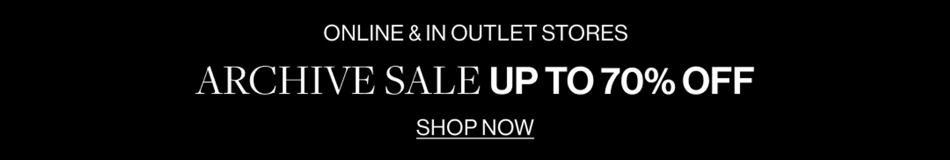 ARCHIVE SALE UP TO 70% OFF TOP BANNER