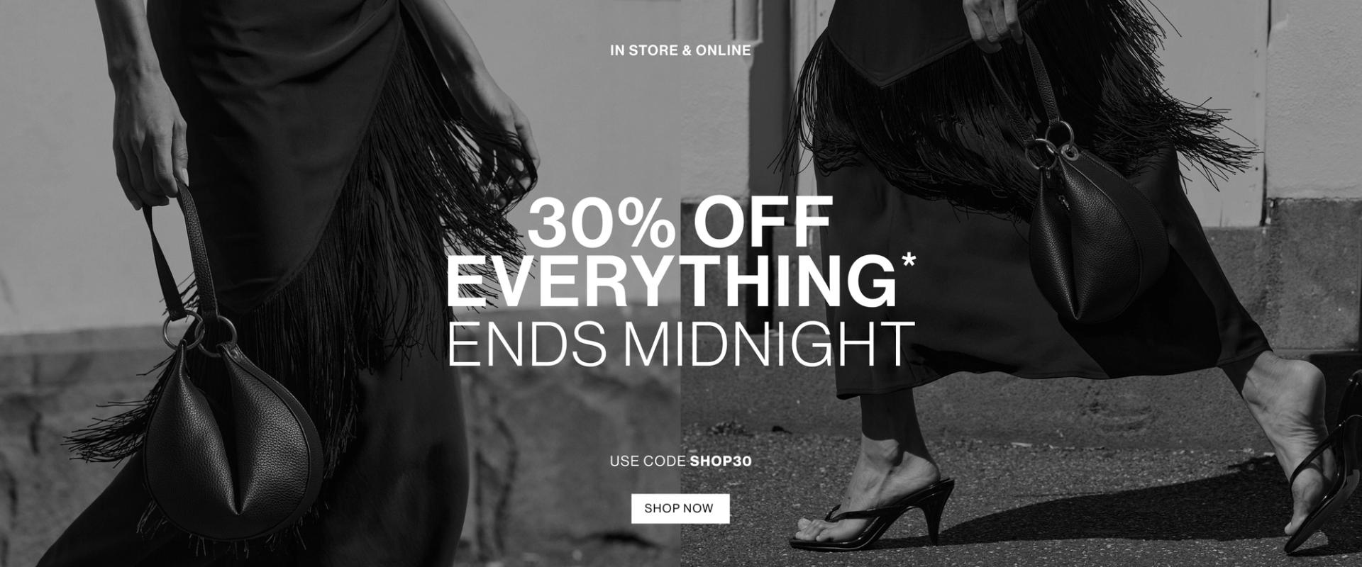 30% OFF EVERYTHING