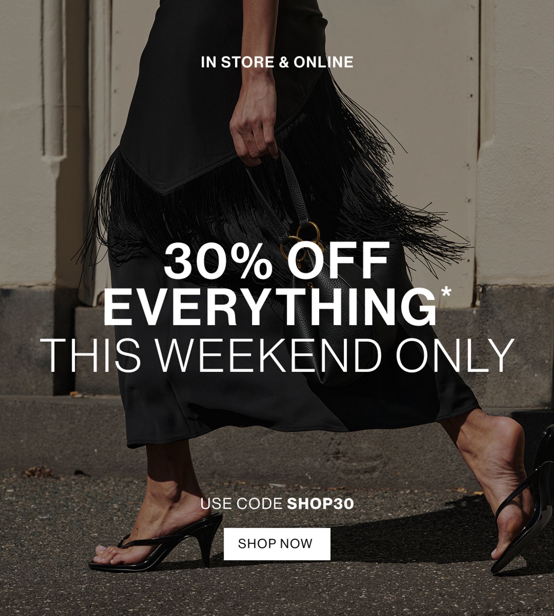 30% OFF EVERYTHING