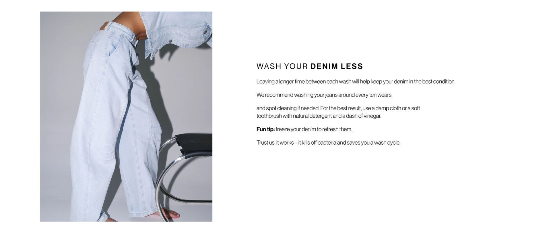 Model in a light-wash denim shirt leaning forward against a chair, shown in profile. Heading reads “Wash Your Denim Less” with text explaining to reduce washing frequency.
